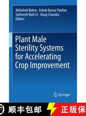 【3-4周达】Plant Male Sterility Systems for Accelerating Crop Improvement [9789811938108]