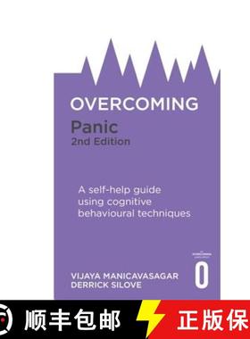 【3-4周达】Overcoming Panic, 2nd Edition: A Self-Help Guide Using Cognitive Behavioural Techniques [9781472135827]