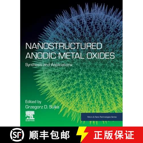 【3-4周达】Nanostructured Anodic Metal Oxides: Synthesis and Applications [9780128167069]
