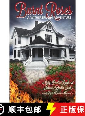 预订 Burnt Roses: A Witherspoon Adventure [9780615391182]