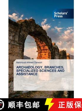 【3-4周达】Archaeology, Branches, Specialized Sciences and Assistance [9786206773900]
