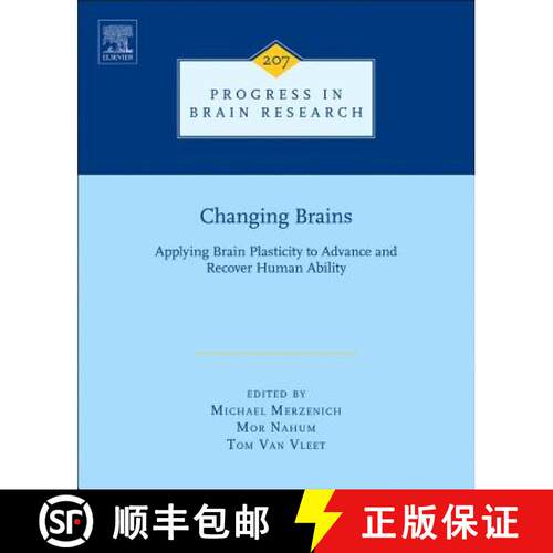 【3-4周达】精装 Changing Brains, Volume 207: Applying Brain Plasticity to Advance and Recover Human A... [9780444633279]
