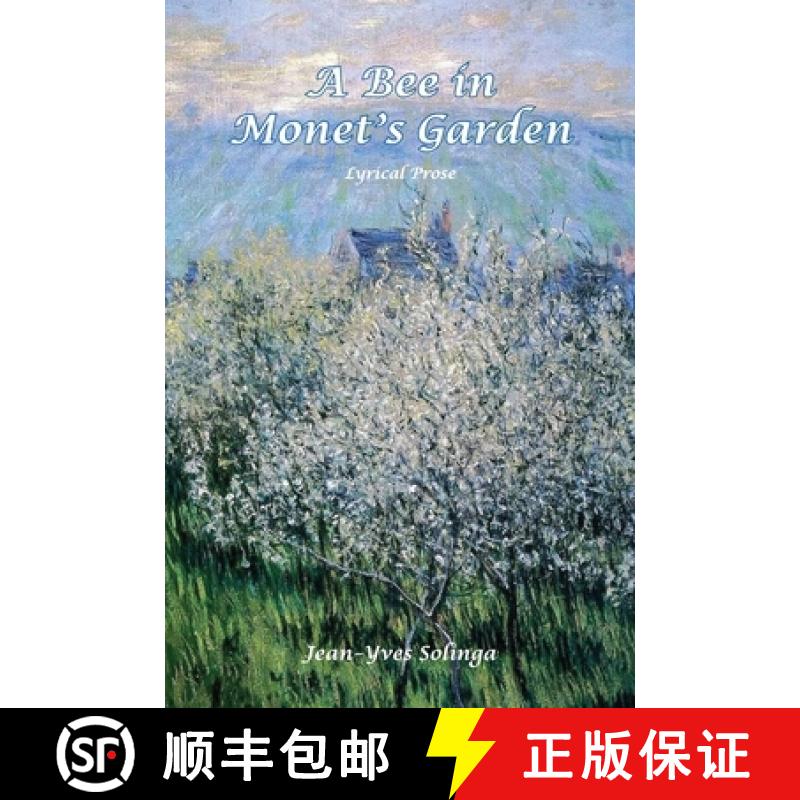 【2-3周达】A Bee in Monet's Garden: Lyrical Prose [9781960596482]
