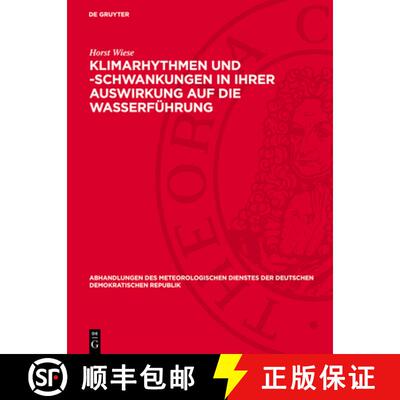 【3-4周达】Klimarhythmen Und -Schwankungen in Ihrer Auswirkung Auf Die Wasserführung: Versuch Einer ... [9783112760222]