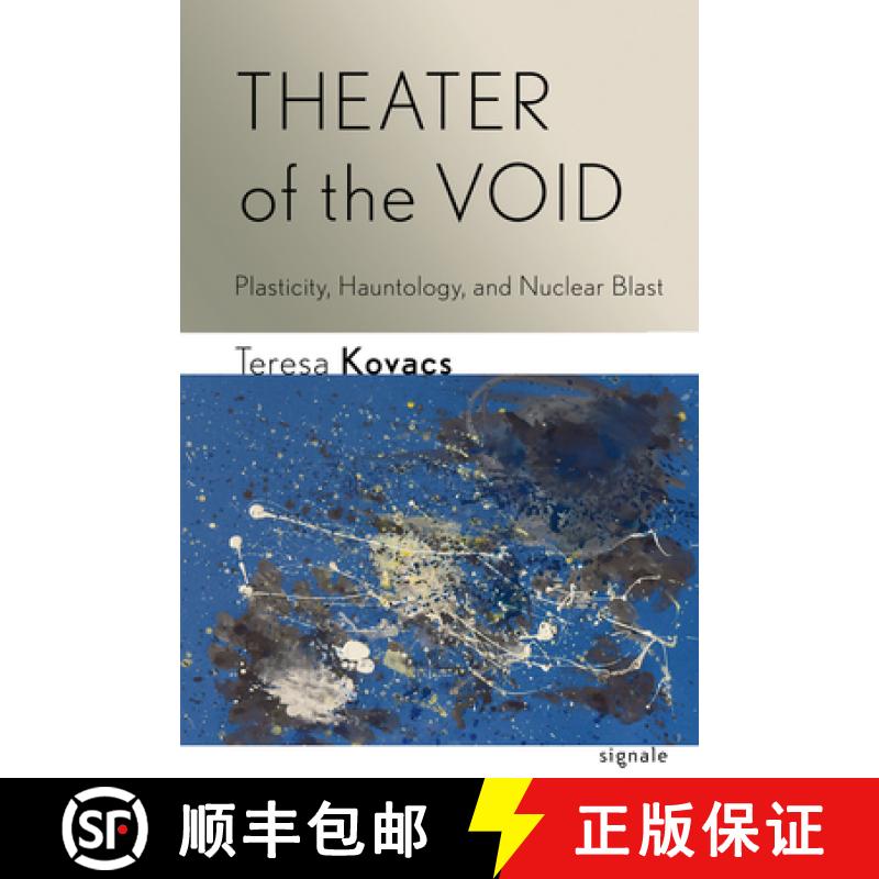 【3-4周达】Theater of the Void: Plasticity, Hauntology, and Nuclear Blast [9781501781421]