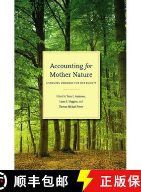 【3-4周达】Accounting for Mother Nature: Changing Demands for Her Bounty [9780804756983]