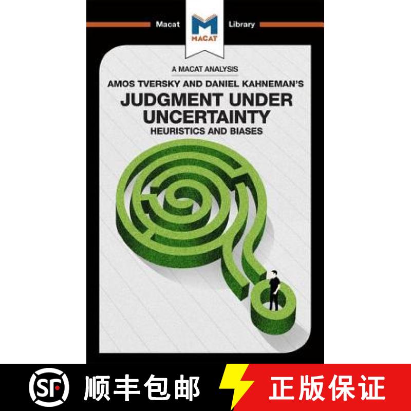 【3-4周达】An Analysis of Amos Tversky and Daniel Kahneman's Judgment under Uncertainty : Heuristics ... [9781912128945]