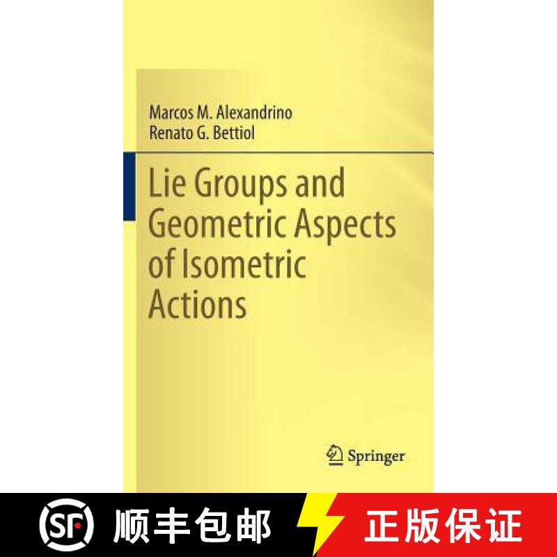 【3-4周达】Lie Groups and Geometric Aspects of Isometric Actions [9783319166124]
