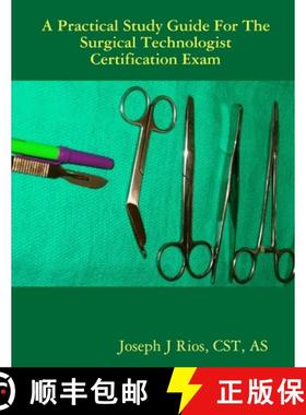 【3-4周达】The Practical Study Guide For The Surgical Technologist Certification Exam [9780615250748]