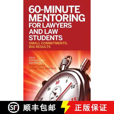 【3-4周达】60-Minute Mentoring for Lawyers and Law Students: Small Commitments, Big Results [9780989529396]