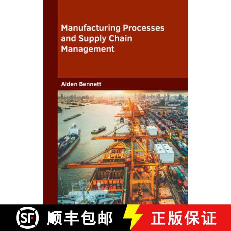 【3-4周达】Manufacturing Processes and Supply Chain Management [9781647285210]