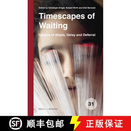 预订 精装 Timescapes of Waiting: Spaces of Stasis, Delay and Deferral [9789004406957]