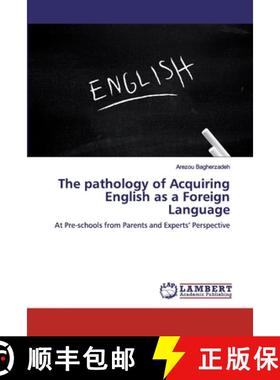 预订 The pathology of Acquiring English as a Foreign Language [9786200437839]