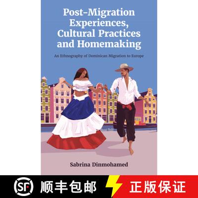 【3-4周达】精装 Post–Migration Experiences, Cultural Practices and  Homemaking – An Ethnography of ... [9781837532056]
