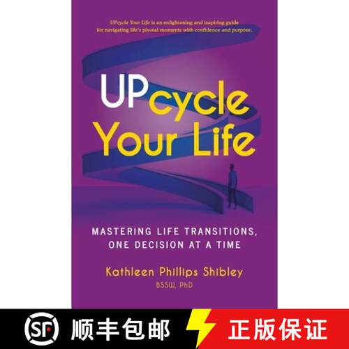 【3-4周达】UPcycle Your Life: Mastering Life Transitions, One Decision at a Time [9798993916408]