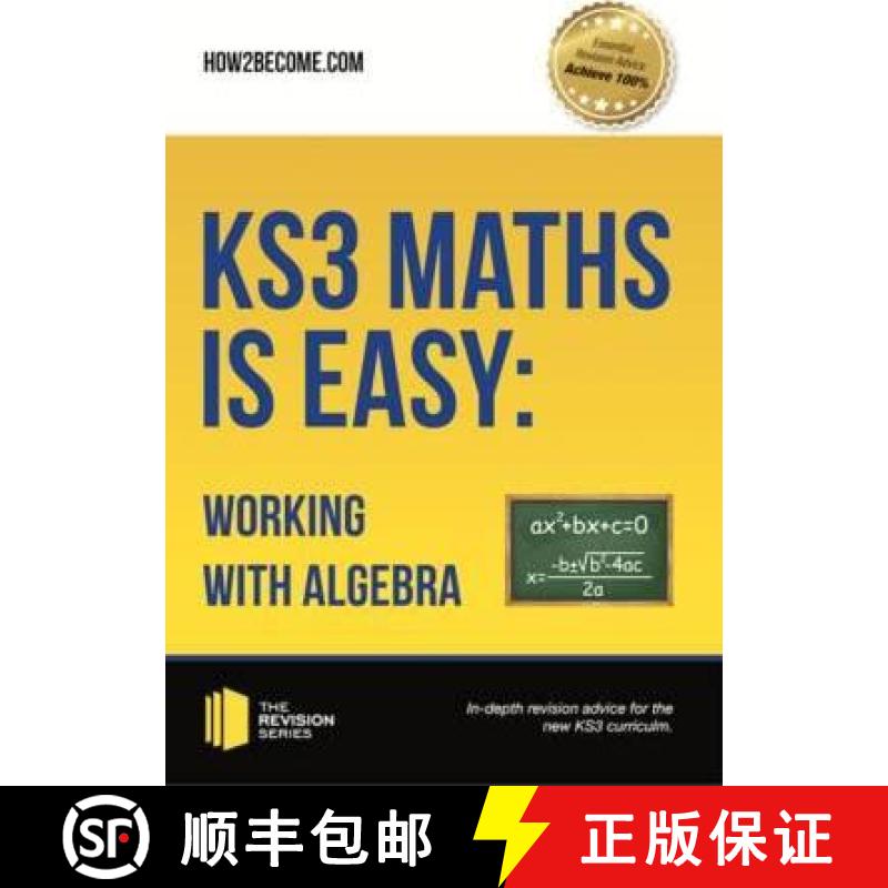 【2-3周达】KS3 Maths is Easy: Working with Algebra. Complete Guidance for the New KS3 Curriculum [9781911259275]