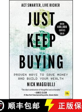 现货 继续购买 Just Keep Buying: Proven Ways to Save Money and Build Your Wealth [9780857199256]