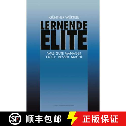 【3-4周达】Lernende Elite : Was Gute Manager Noch Besser Macht [9783663106609]