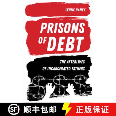 【4周达】Prisons of Debt: The Afterlives of Incarcerated Fathers [9780520297265]