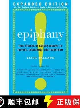 【3-4周达】Epiphany: True Stories of Sudden Insight to Inspire, Encourage and Transform, Expanded Edi... [9780692265451]