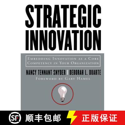 【3-4周达】Strategic Innovation: Embedding Innovation As A Core Competency In Your Organization [Wile... [9780787964054]