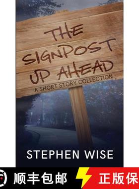 预订 The Signpost Up Ahead [9781967739004]