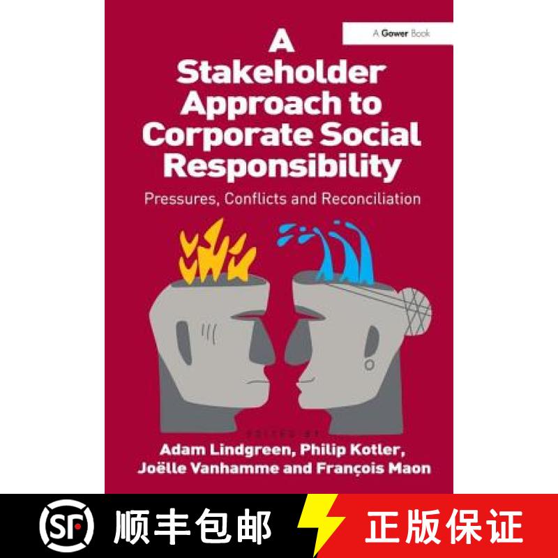 【3-4周达】A Stakeholder Approach to Corporate Social Responsibility: Pressures, Conflicts, and Recon... [9781409418399]