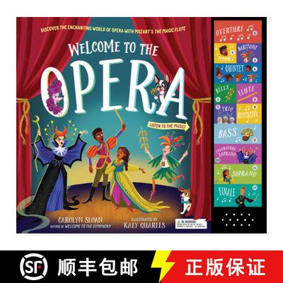 精装 Welcome to the Opera : Discover the Enchanting World of Opera with Mozart's The Magic Flute [9781523516964]