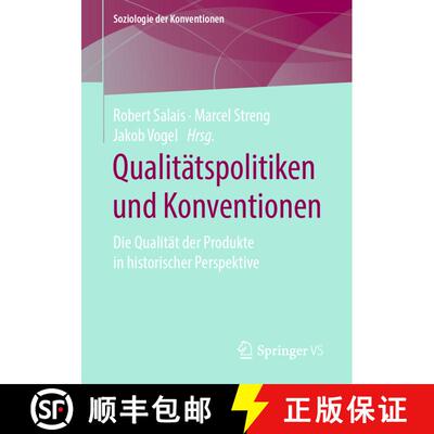 【3-4周达】Qualitätspolitiken und Konventionen : Die Qualität der Produkte in historischer Perspektive [9783658266424]