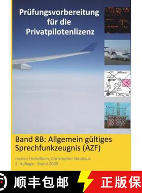 【3-4周达】Prüfungsvorbereitung für die Privatpilotenlizenz, Band 8B: Allgemein gültiges Sprechfun... [9783941375086]