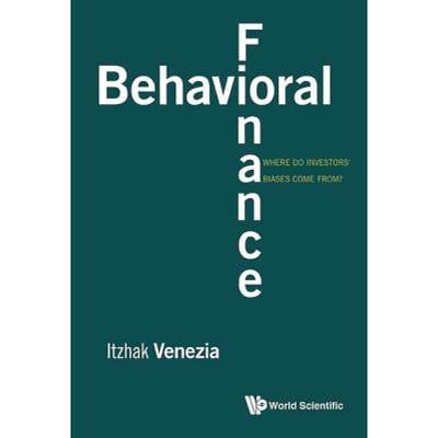 【4周达】Behavioral Finance: Where Do Investors' Biases Come From? [9789813100084]