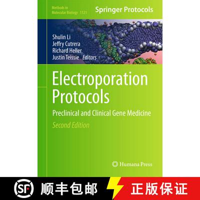 【3-4周达】精装 Electroporation Protocols : Preclinical and Clinical Gene Medicine (2nd ed. 2014) [9781461496311]