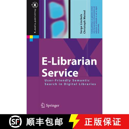 【3-4周达】E-Librarian Service : User-Friendly Semantic Search in Digital Libraries [9783642267758]