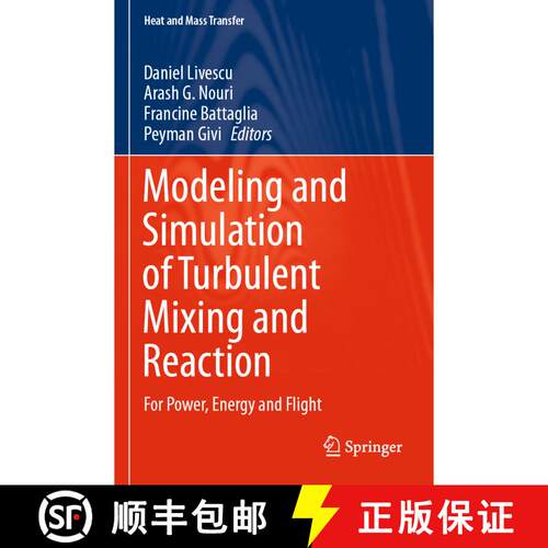 【3-4周达】Modeling and Simulation of Turbulent Mixing and Reaction : For Power, Energy and Flight [9789811526459]