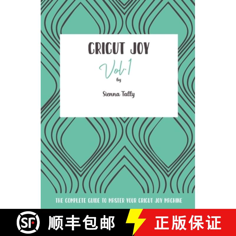 【2-3周达】Cricut Joy: The Complete Guide to Master Your Cricut Joy Machine [9781801925136]