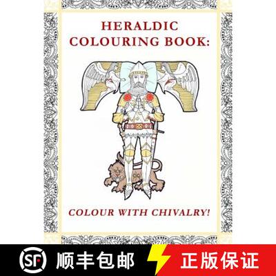 【3-4周达】Heraldic Colouring Book: Colour with Chivalry! [9780995452138]