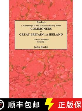 【3-4周达】A Genealogical and Heraldic History of the Commoners of Great Britain and Ireland. In Four... [9780806356211]