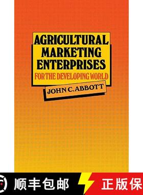 【3-4周达】Agricultural Marketing Enterprises for the Developing World: With Case Studies of Indigeno... [9780521339087]