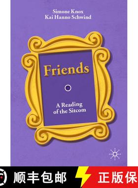 【3-4周达】Friends : A Reading of the Sitcom [9783030254285]