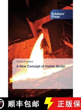 预订 A New Concept of Halide Sinter [9786202306690]
