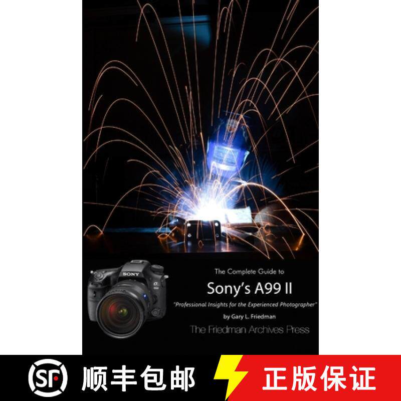 【3-4周达】The Friedman Archives Guide to Sony's A99 II (B&W Edition) [9781365898785]