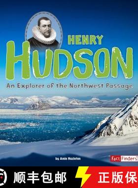 【3-4周达】Henry Hudson: An Explorer of the Northwest Passage [9781515742098]