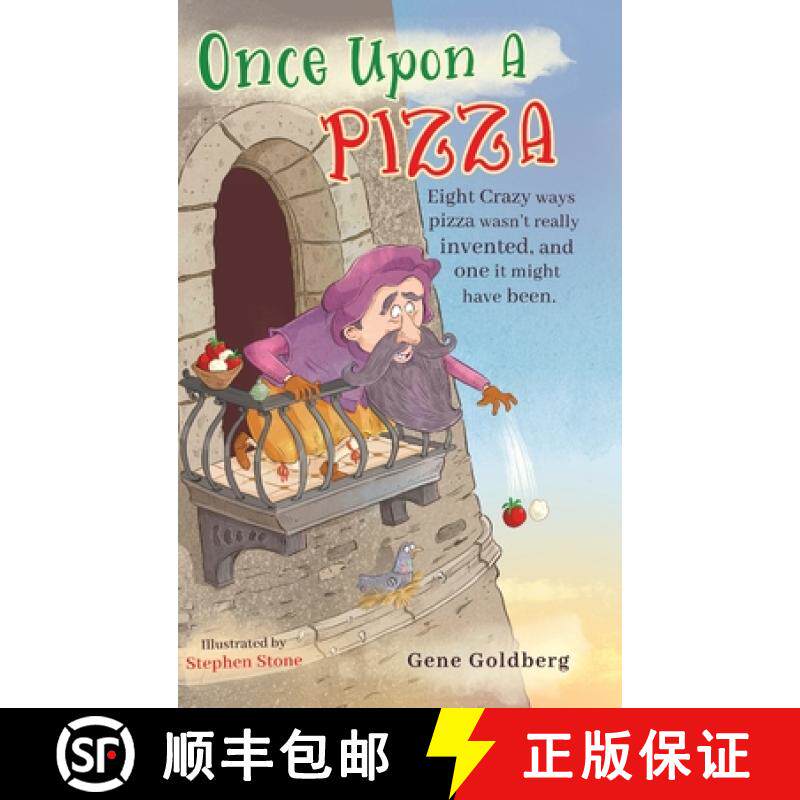 【3-4周达】Once Upon A Pizza: Eight crazy ways pizza wasn't really invented, and one it might have been. [9781736190708]