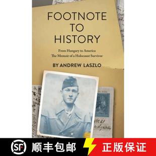 【3-4周达】Footnote to History: From Hungary to America. The Memoir of a Holocaust Survivor [9789493322851]