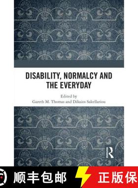 【3-4周达】Disability, Normalcy, and the Everyday [9781138214217]