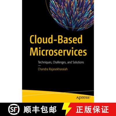 【3-4周达】Cloud-Based Microservices : Techniques, Challenges, and Solutions (1st ed.) (First Edition) [9781484265635]