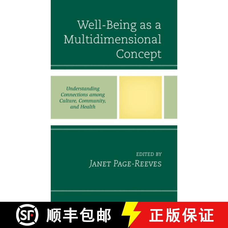 【3-4周达】Well-Being as a Multidimensional Concept : Understanding Connections among Culture, Commun... [9781498559409]