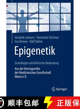 【3-4周达】Epigenetik – Grundlagen und klinische Bedeutung: Aus der Vortragsreihe der Medizinischen ... [9783662540220]