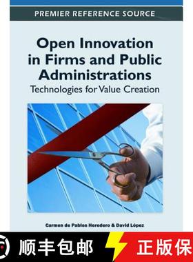 【3-4周达】Open Innovation in Firms and Public Administrations: Technologies for Value Creation [9781613503416]
