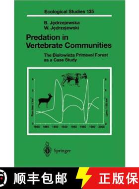 【3-4周达】Predation in Vertebrate Communities : The Bialowieza Primeval Forest as a Case Study [9783642083846]